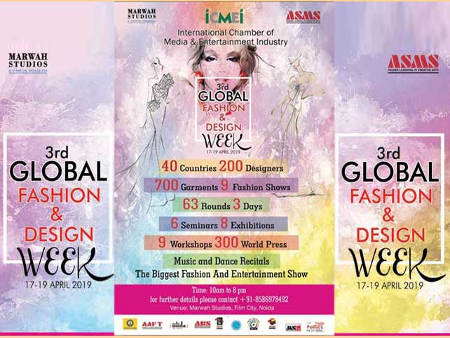 3rd Global Fashion And Design Week from 17th to 19th April
